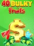 Machine à sous 40 Bulky Fruits, gros symboles fruités.